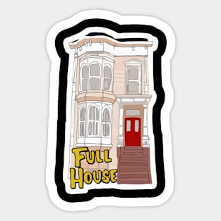 full house Sticker